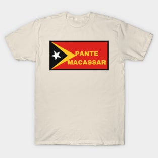 Pante Macassar City in East Timor Flag T-Shirt